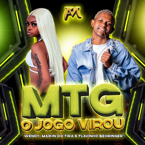 Mtg o Jogo Virou ft. Maykin do Tira & Flavinho Behringer | Boomplay Music