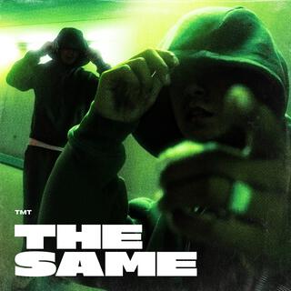 The Same lyrics | Boomplay Music