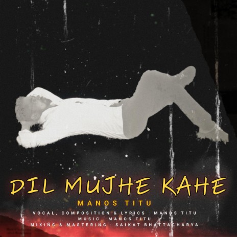 Dil Mujhe Kahe | Boomplay Music