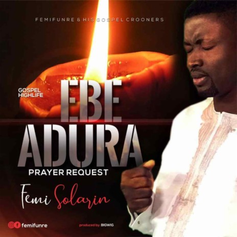 Ebe Adura (Prayer Request) | Boomplay Music