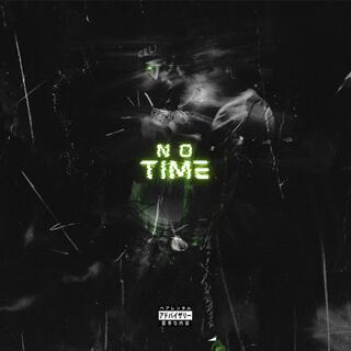 NO TIME