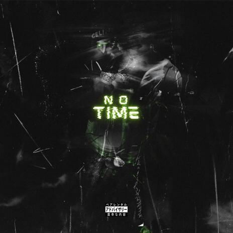 NO TIME | Boomplay Music