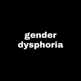 gender dysphoria (Diss Track #4)