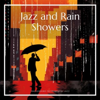 Jazz and Rain Showers: Calming Music for Peaceful Afternoons