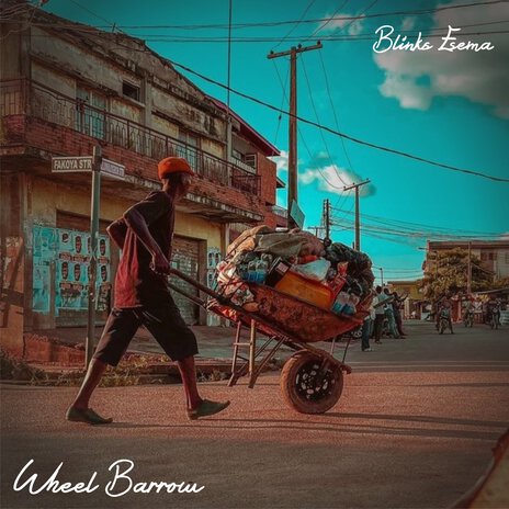 Wheel Barrow | Boomplay Music