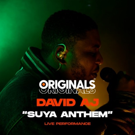 Suya Anthem (David Aj & Originals) [Originals Live] | Boomplay Music