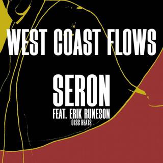 West Coast Flows ft. Erik Runeson & Olss Beats lyrics | Boomplay Music