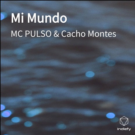 Mi Mundo | Boomplay Music