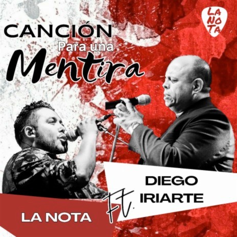 Canción para una Mentira ft. Diego Iriarte | Boomplay Music