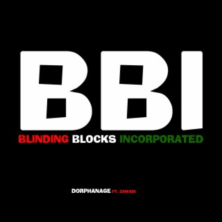 Blinding Blocks Incorporated (BBI)