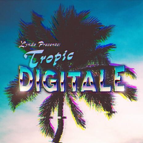 Tropic Digitale | Boomplay Music