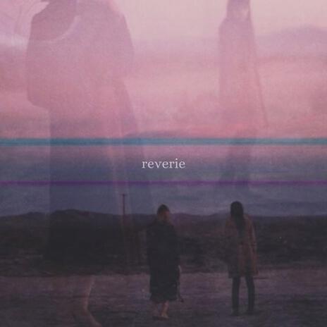 reverie | Boomplay Music