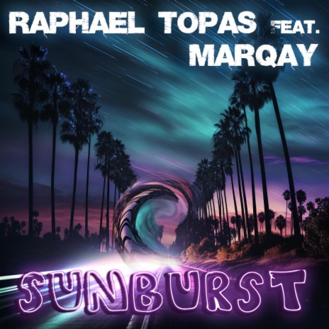 Sunburst ft. Marqay | Boomplay Music