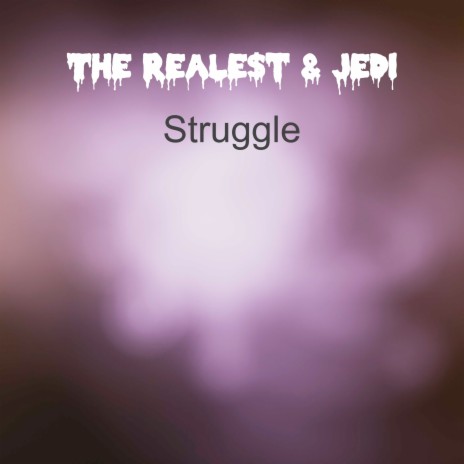 Struggle ft. Jedi | Boomplay Music