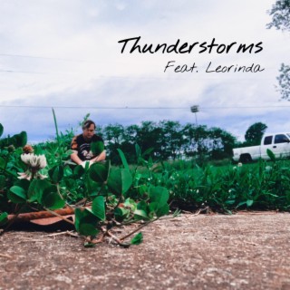 Thunderstorms ft. Leorinda lyrics | Boomplay Music