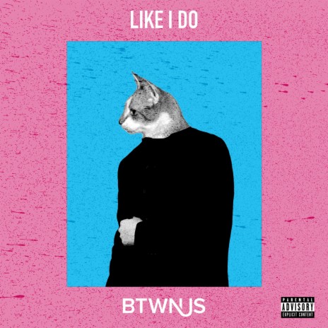 Like I Do | Boomplay Music