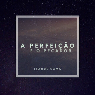 A Perfeição E O Pecador