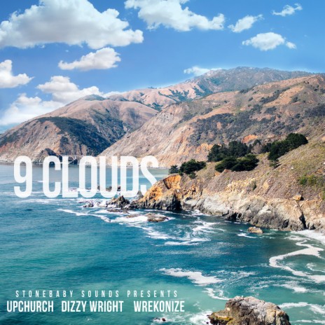 9 Clouds (feat. Upchurch, Dizzy Wright & Wrekonize) | Boomplay Music