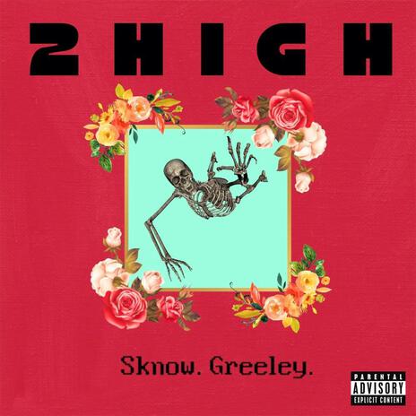 2HiGH ft. Greeley | Boomplay Music