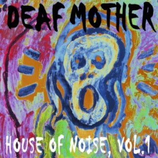 House Of Noise, Vol. 1