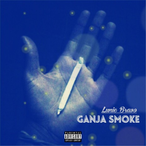 Ganja Smoke | Boomplay Music