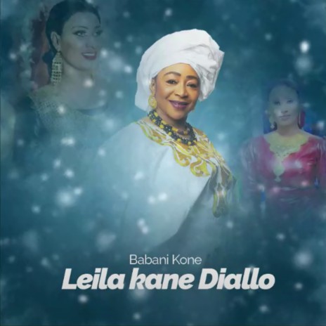 Leila kane Diallo | Boomplay Music