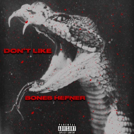 Don't Like | Boomplay Music