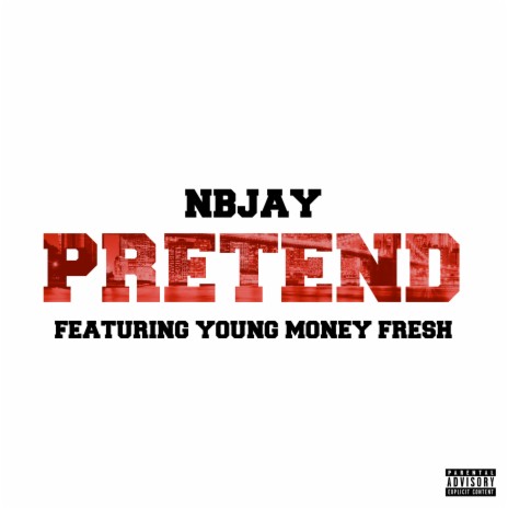 Pretend ft. Young Money Fresh | Boomplay Music