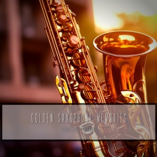 Golden Saxophone Memories