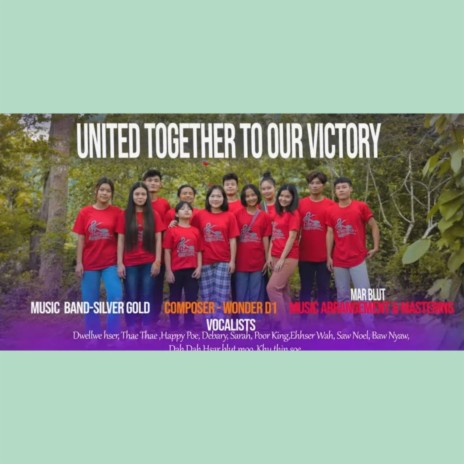 United together to our victory ft. Thae Thae, Saw eh, Poor King, Happy poe & Debary