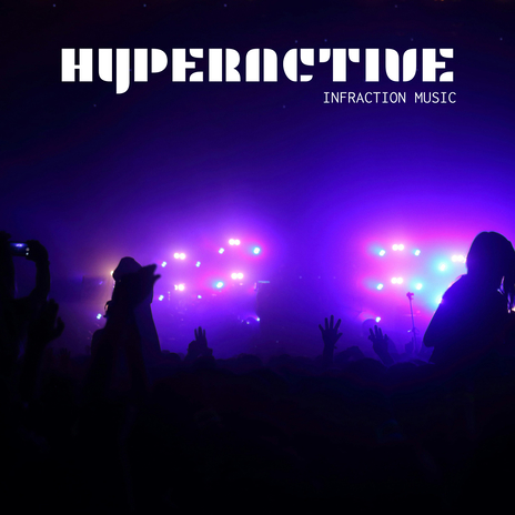 Hyperactive | Boomplay Music