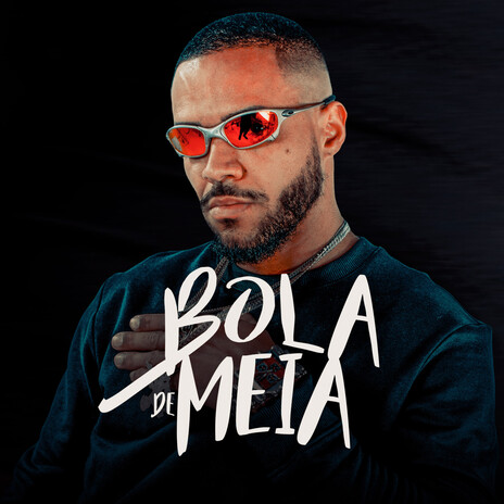 Bola De Meia | Boomplay Music