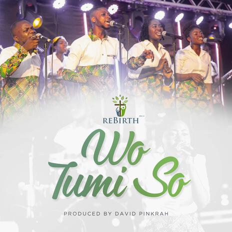 Wo Tumi So | Boomplay Music