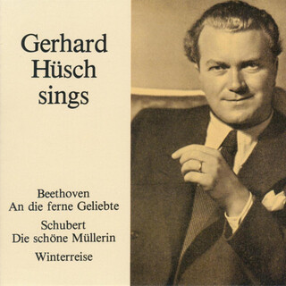 Gerhard Hüsch sings Beethoven & Schubert