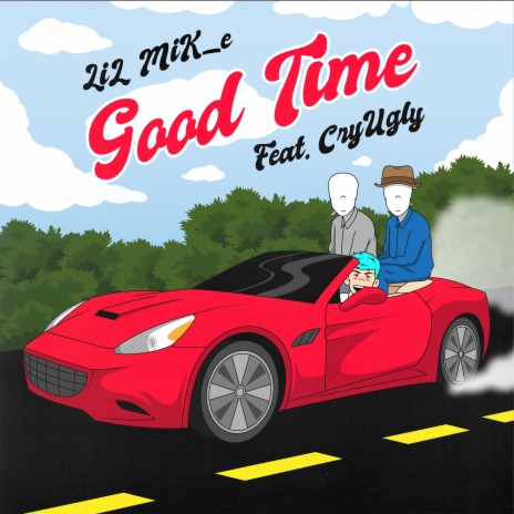 Good Time (feat. CryUgly) | Boomplay Music
