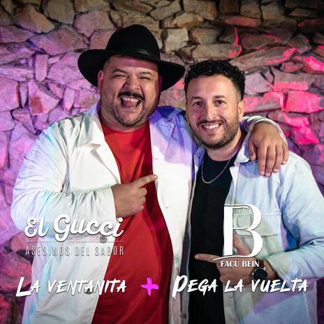 La Ventanita x Pega La Vuelta ft. El Gucci y Su Banda | Boomplay Music