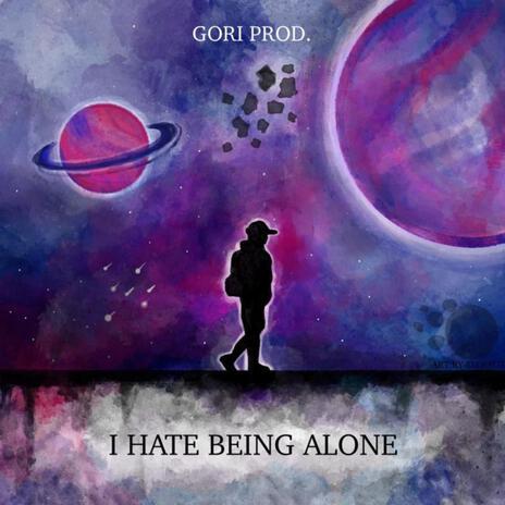 I Hate Being Alone