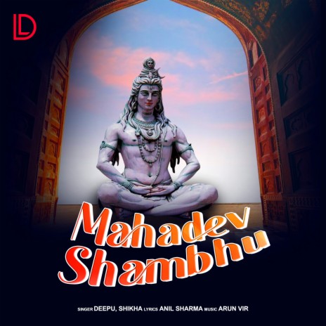 Mahadev Shambhu ft. Shikha | Boomplay Music