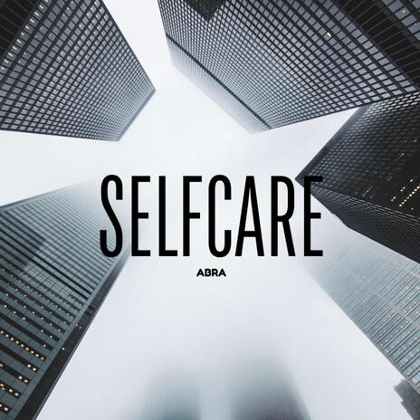 Self-Care | Boomplay Music