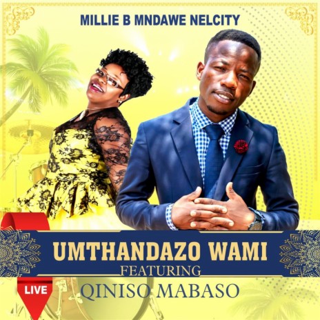 Umthandazo Wami (feat. Qiniso Mabaso) (Live) | Boomplay Music