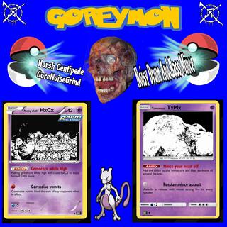 (HxCx X TxMx) Goreymon