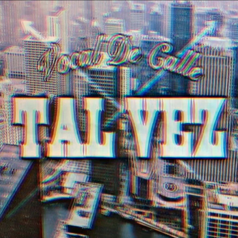 Tal vez | Boomplay Music