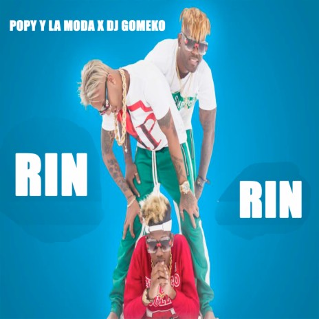Rin Rin ft. Popy y La Moda | Boomplay Music