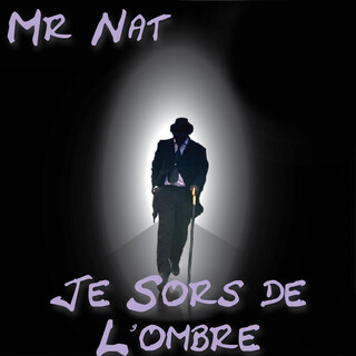 Je Sors De L'ombre