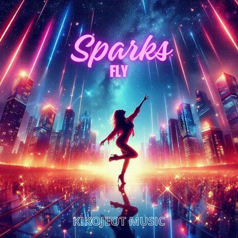 Sparks Fly | Boomplay Music