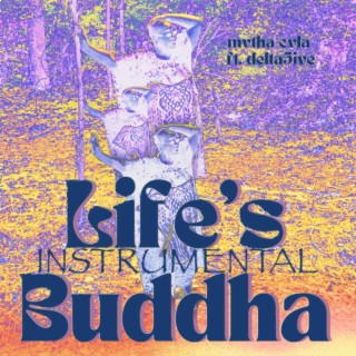 Life's Buddha (Instrumental)