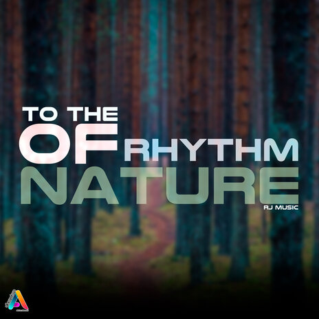 To The Of Rhyth Nature | Boomplay Music