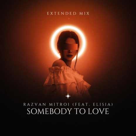 Somebody To Love (Extended Mix) ft. Elisia