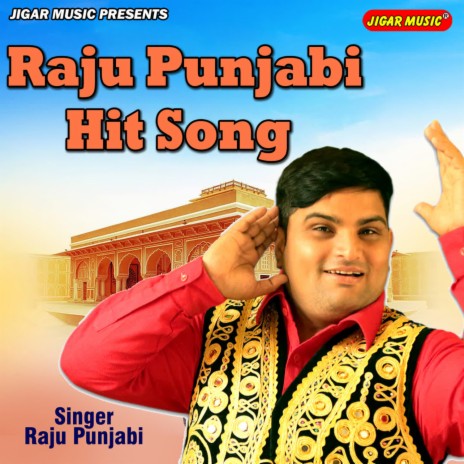 Raju Panjabi Hit Song | Boomplay Music