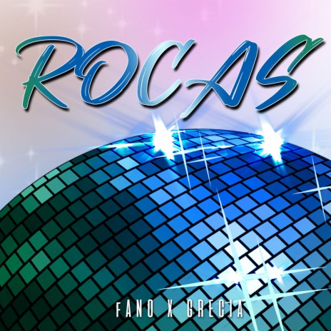 ROCAS ft. Grecia | Boomplay Music